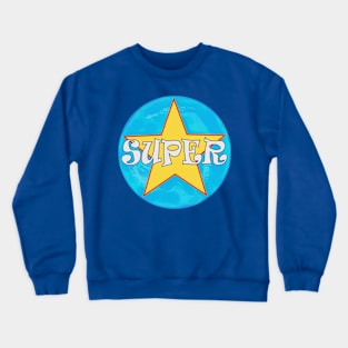 Super Star Wish Cool Funny Gifts Crewneck Sweatshirt